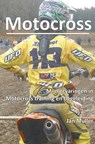 Motocrosservaringen in training, begeleiding en advies. - Jan Müller - 9789461936325