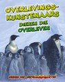 Dieren met superkrachten Overlevingskunstenaars - John Townsend - 9789462020535
