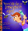 Wees blij dat er insecten zijn! - Anne Rooney - 9789462021044