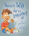 Wees blij dat er internet is! - Anne Rooney - 9789462021303