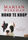 Hond te koop - Marian Werkman - 9789462031142