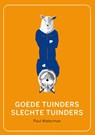 Goede tuinders – slechte tuinders - Paul Waterman - 9789462038400