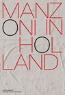 Manzoni in Holland - Colin Huizing ; Antoon Melissen ; Julia Mullié - 9789462085008