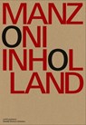 Manzoni in Holland - Colin Huizing ; Antoon Melissen ; Julia Mullié - 9789462085053