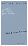 Een kleine filosofie van grote emoties: Begeerte - Barbara Sarafian - 9789462347274