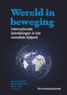 Wereld in beweging - Joris Voorhoeve ; Saskia Rademaker ; Reitse Keizer - 9789462368491