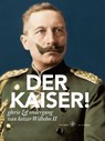 Der Kaiser! - Jan J.B. Kuipers - 9789462490833