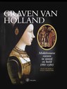 Graven van Holland - D.E.H. de Boer ; E.H.P. Cordfunke - 9789462491762