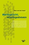 Marktgericht, missiegedreven - Marc van den Tweel - 9789462498174