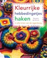 Kleurrijke hebbedingetjes haken - Margriet de Muinck - 9789462500235