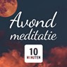Avond Meditatie - Suzan van der Goes - 9789462552005