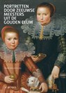 Portretten door Zeeuwse meesters uit de Gouden Eeuw - Frank van der Ploeg - 9789462584105
