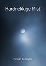 Hardnekkige Mist - Herman de Jonghe - 9789462661417