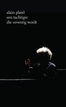 Een tachtiger die zeventig wordt - Alain Platel - 9789462675971
