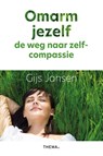 Omarm jezelf - Gijs Jansen - 9789462722163