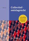Collectiefontslagrecht - J. Heinsius - 9789462900646