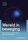 Wereld in beweging - Joris Voorhoeve ; Saskia Rademaker ; Reitse Keizer - 9789462906433