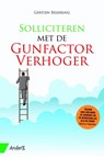 Solliciteren met de gunfactorverhoger - Gertien Beijering - 9789462960114