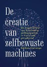 De creatie van zelfbewuste machines - Gerben Stavenga - 9789463013703