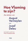 Hoe Vlaming te zijn? - August Vermeylen ; Jozef Deleu - 9789463102391