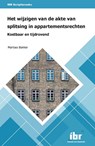 Het wijzigen van de akte van splitsing in appartementsrechten - Marloes Bakker - 9789463150361