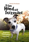 Een hond uit duizenden - Marian Werkman - 9789463285643