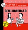 Gezelligheid 3.0 - Dirk van de Wiel - 9789463360180
