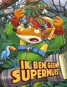 Ik ben geen supermuis - Geronimo Stilton - 9789463373494