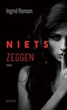 Niets zeggen - Ingrid Rensen - 9789463383035