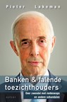 Banken & falende toezichthouders - Pieter Lakeman - 9789463384858