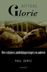 Bittere Glorie - Paul Dentz - 9789463385039