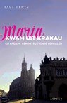 Maria kwam uit Krakau - Paul Dentz - 9789463387354
