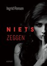 Niets Zeggen GLB - Ingrid Rensen - 9789463387859
