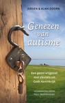 Genezen van autisme - Jeroen van Doorn ; Alma van Doorn - 9789463425933