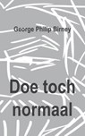 Doe toch normaal - George Philip Birney - 9789463456883
