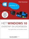 Het Windows 10 overstap- en updateboek - Peter Kassenaar - 9789463560269
