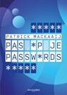 Pas op je passwords - Patrick Mackaaij - 9789463563918