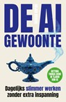 De AI-gewoonte - Arjan Broere - 9789463564311