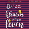 De kleuren van het leven - Lorraine Fouchet - 9789463624398