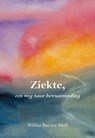 Ziekte, een weg naar bewustwording - Wilma Bos-ter Mull - 9789463652308
