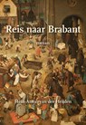 Reis naar Brabant - Hein-Anton van der Heijden - 9789463654258