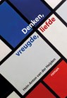 Denken, vreugde, liefde - Hein-Anton van der Heijden - 9789463657051