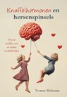 Knuffelhormonen en hersenspinsels - Yvonne Molenaar - 9789463657549