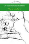 24 Erotische Homo/BI verhalen - Henk Soeters - 9789463676151