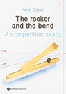 The rocker and the bend - Hans Gijsen - 9789463712491