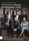 Protocol to Manage Relationships Today - Jean Paul Wijers ; Isabel Amaral ; William Hanson ; Bengt-Arne Hulleman ; Diana Mather - 9789463724159