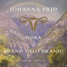 Nora, of brand Oslo brand! - Johanna Frid - 9789463810128