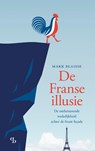 De Franse illusie - Mark Blaisse - 9789463824330
