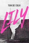 LILY (e-book) - Tom De Cock - 9789463832724