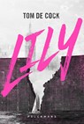 LILY (e-book) - Tom De Cock - 9789463832724